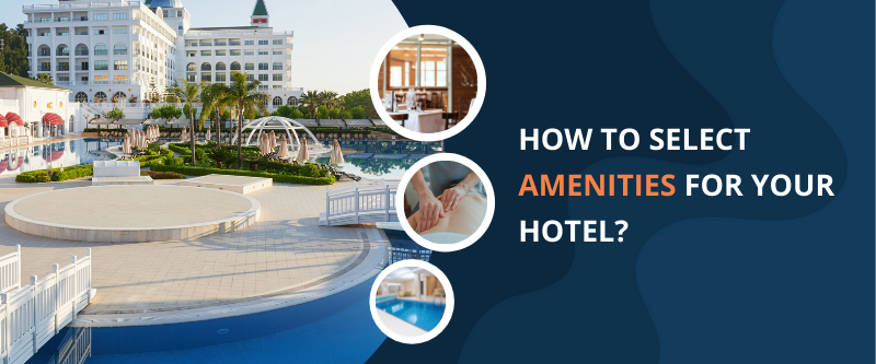 Hotel Amenities: What to Look for and Why They Matter