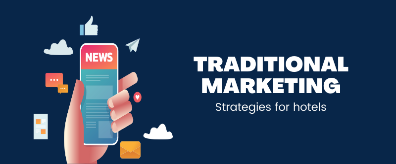 6-traditional-marketing-strategies-for-hotels-that-are-pure-gold